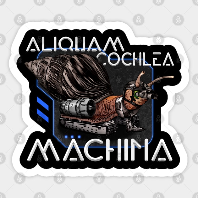 Aliquam Cochlea Machina Sticker by Shwajn-Shop